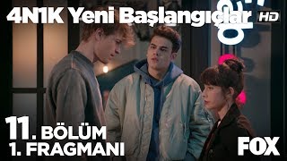 4N1K Yeni Başlangıçlar 11. Bölüm 1. Fragmanı