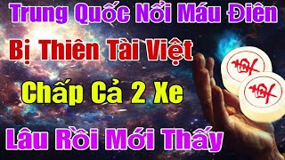 [Cờ Tướng] Thiên Tài Việt Phế Xe Kỳ Lạ