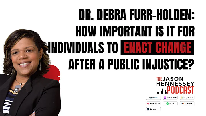 Dr. Debra Furr-Holden: How Crucial Is It To Enact ...