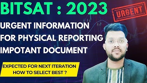 BITSAT Counselling 2023 urgent update ✅ | How to do physical reporting | Withdrawal #bitsat2023