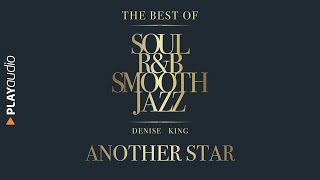 Video thumbnail of "Another Star - The Best Soul R&B Smooth Jazz - PLAYaudio"