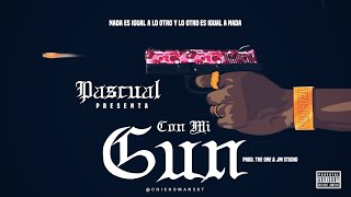 Pascual - Con Mi Gun | Audio Oficial