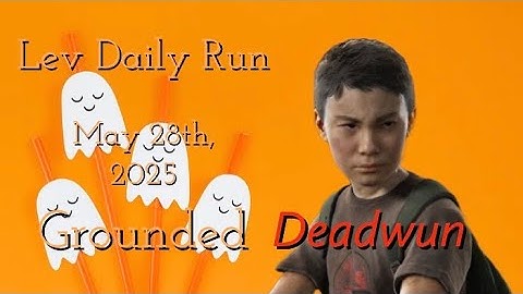 No Return [PS5] | Lev Daily Run on Grounded Deadwun | 5/28/25 | TLOU2R