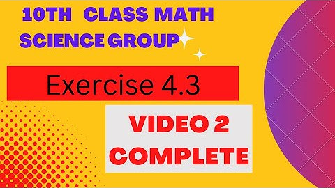 10 class math science group exercise 4.3|10th class math exercise 4.3|10th math exercise 4.3