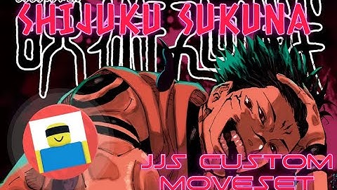 [JJS] The Strongest in History (Shinjuku Sukuna) Custom Moveset - Moveset Builder
