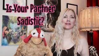 Is Your Partner Sadistic? 😈