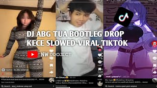 Download Lagu DJ ABG TUA BOOTLEG DROP KECE SLOWED VIRAL TIKTOK KANE MP3