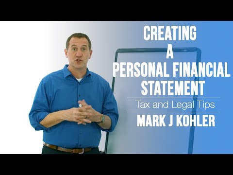 Creating a Personal Financial Statement | Mark J Kohler | CPA | Attorney