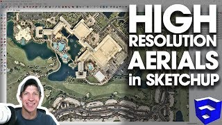 HIGH RESOLUTION AERIALS in SketchUp - How to Download Nearmap Images with Placemaker