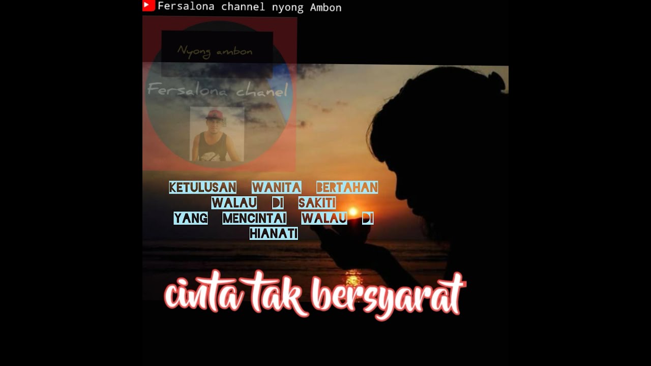 Puisi Cinta tak bersyarat YouTube Puisi Cinta tak bersyarat YouTube