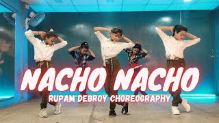 Download lagu Nacho Nacho  Cover Dance  Rupam Debroy Choreography Mp3 Video Mp4