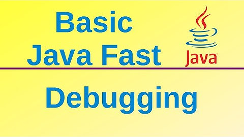 Debugging Java programs on Eclipse IDE - Basic Java Fast (40)