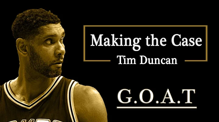 Making the Case - Tim Duncan