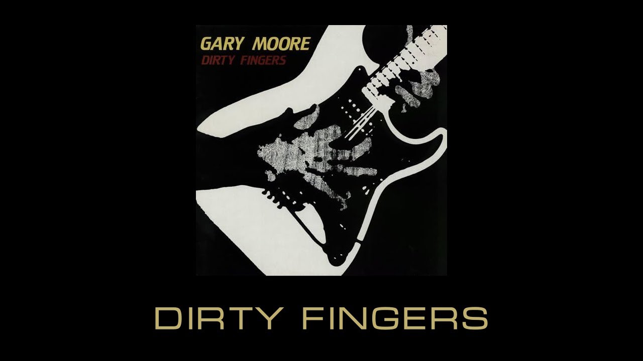 【バッジ付】GARY MOORE ゲイリー・ムーア/DIRTY FINGERS mqdefault.jpg