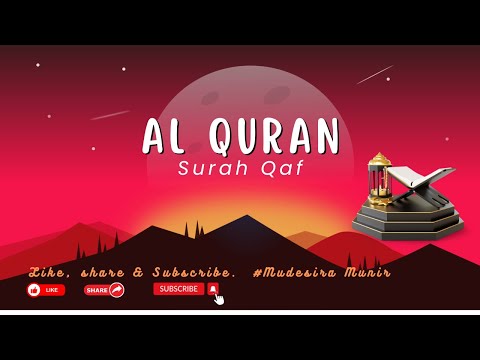 Al Quran | Surah Qaf by Mishary bin Rashid Al-Afasy.