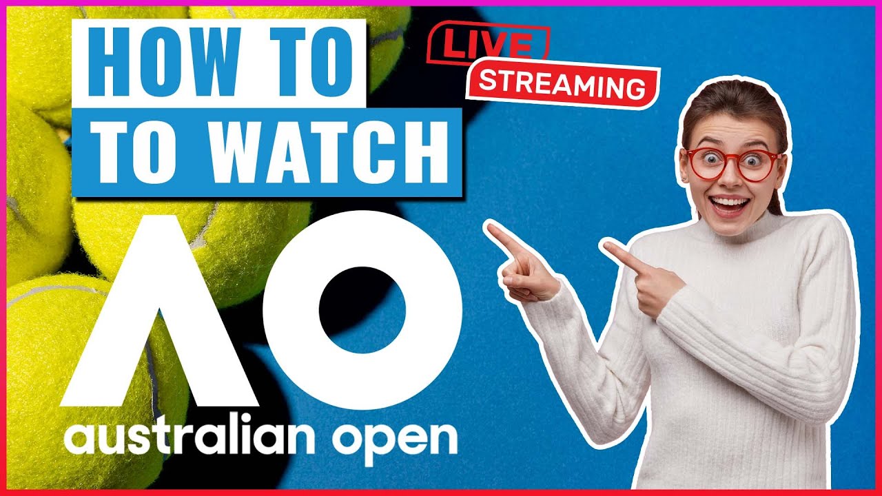 How to Watch Australian Open 2023 From Anywhere 🎾 For FREE 🌍