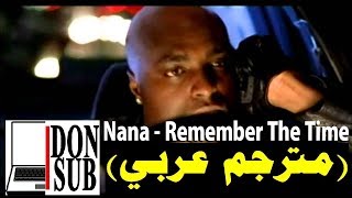 Nana - Remember The Time (مترجم عربي) | DonSub.com