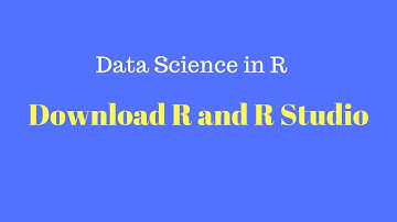 data science r tutorial; Download R and R studio