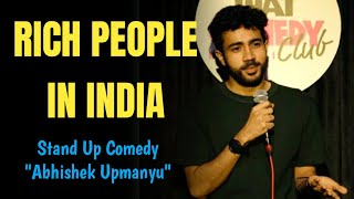 Rich People In India 🤣 Stand Up Comedy | Abhishek Upmanyu Stand Up Comedy | BG  Entertainment