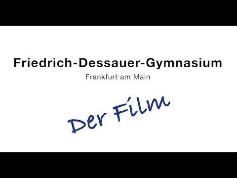 Das Friedrich-Dessauer-Gymnasium Frankfurt stellt sich vor