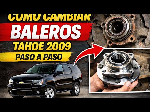 COMO CAMBIAR BALEROS EN CHEVROLET TAHOE 2009 Paso A Paso