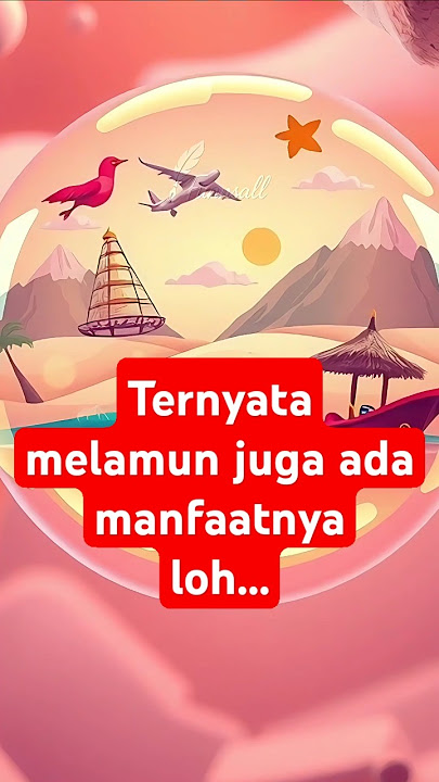 manfaat melamun yang harus kamu tau. tapi jangan keseringan ya...