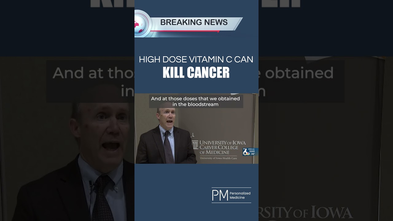 High Doses of Vitamin C Can Kill Cancer