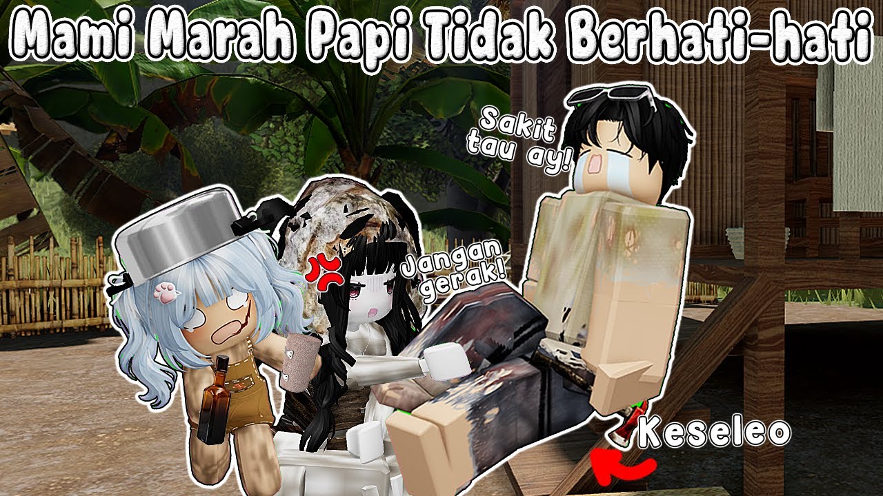 MAMI MARAH KARENA PAPI TIDAK BERHATI HATI DAN KESELEO || HMONG LIFE RP🏡 ROBLOX INDONESIA