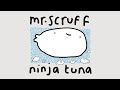 Capture de la vidéo Mr. Scruff - Ninja Tuna With Bonus Bait (Full Album)
