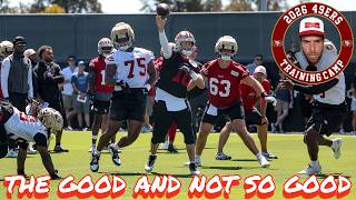 The Good and Not So Good from Day 13 of 49ers Training Camp