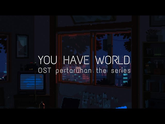 OST pertaruhan the series | you have world class=