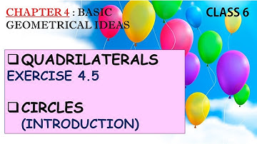 Class 6 Chapter 4 Basic Geometrical Ideas : Quadrilaterals, Circles