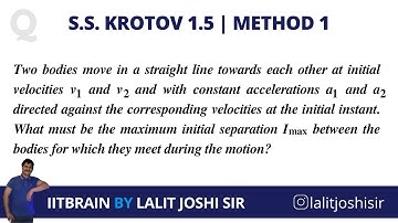 S.S. Krotov Physics Problem 1.5 | Solution | Method 1