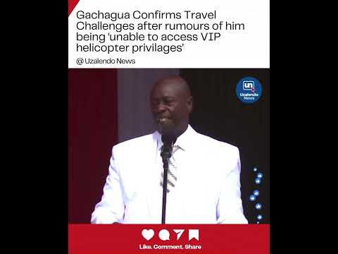 Gachagua : I was late because of challenges with my travel arrangements