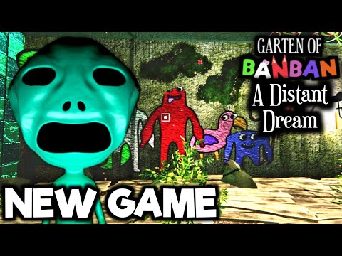 New GARTEN OF BANBAN Game is HERE - Garten of Banban A Distant Dream: Full Gameplay (Fangame)