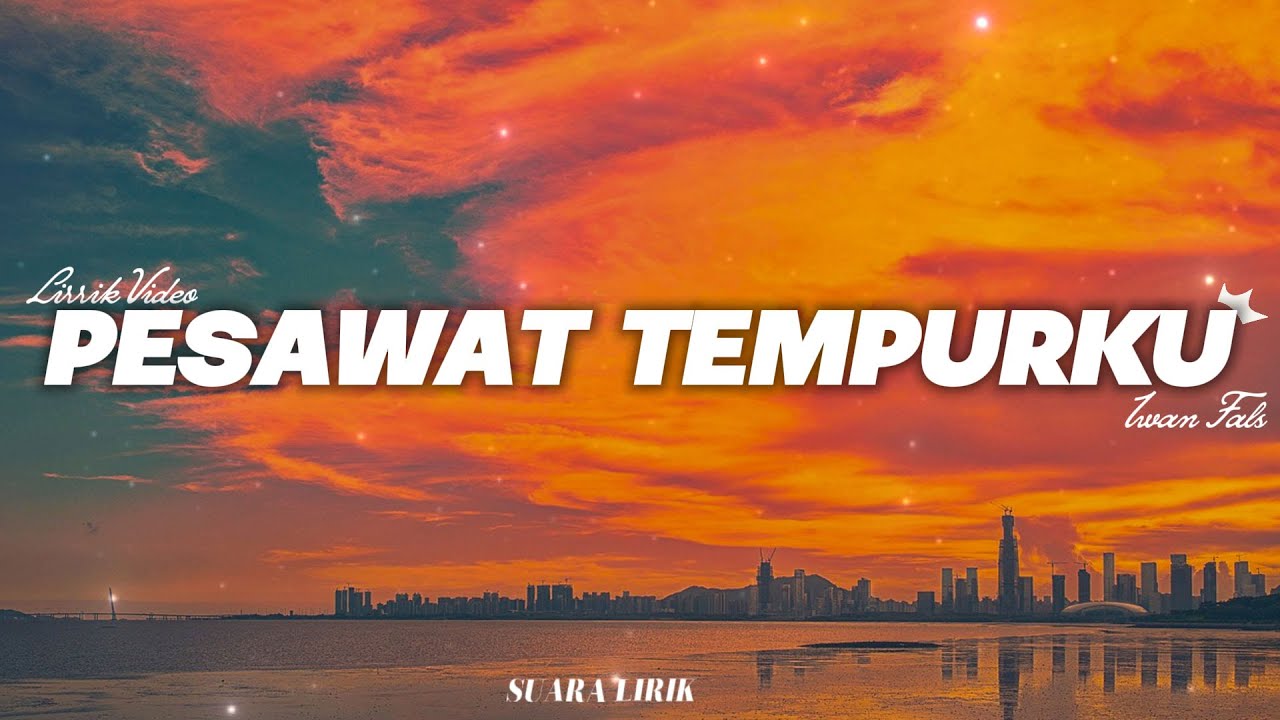 Iwan Fals -  Pesawat Tempurku || Lirik Video
