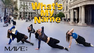 [KPOP IN PUBLIC] MAVE: (메이브) - 'What's My Name' Dance Cover By Alpha Dance Crew
