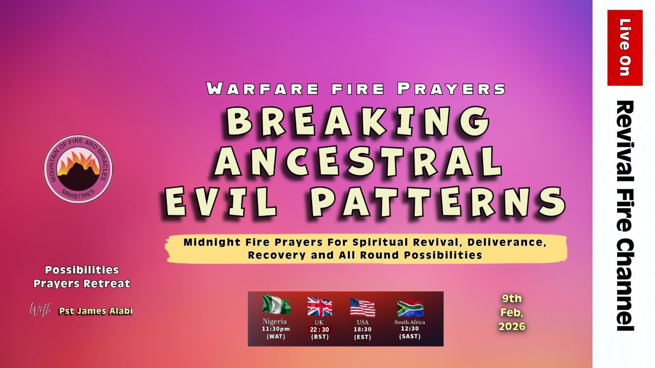 BREAKING ANCESTRAL EVIL PATTERNS || POSSIBILITIES PRAYERS || 9TH FEB ...