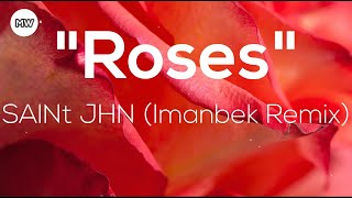 SAINt JHN - Roses (Imanbek Remix) Lyrics