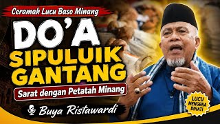 🔴 Buya Ristawardi dt Marajo:Do'a Sipuluik Gantang Indak ado urang manuruik awak datang  #lucu 