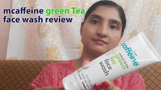 mcaffeine Green Tea Face Wash review and apply for all skin | Get super brightness | Mons Mate