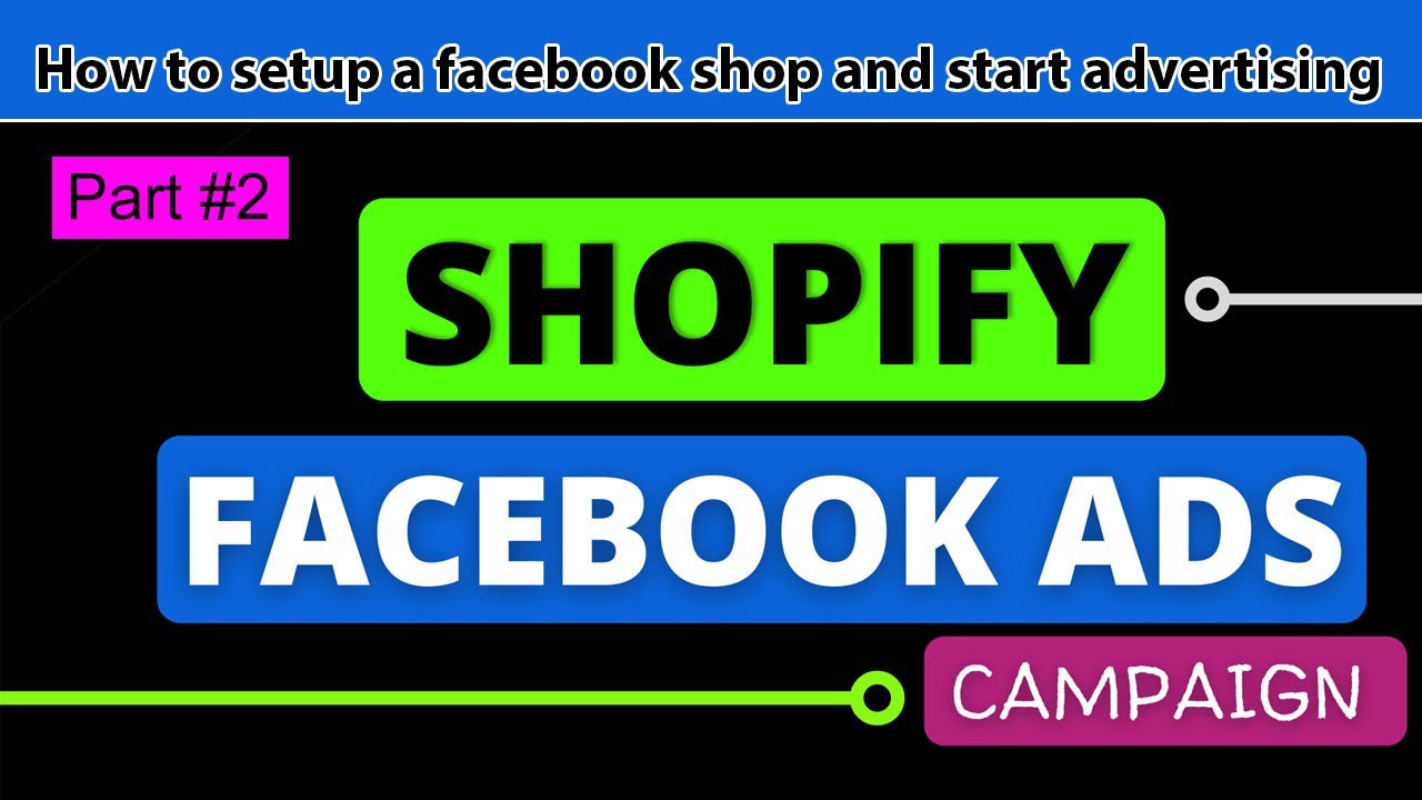Shopify store advertising on Facebook | How to setup Facebook shop with ...