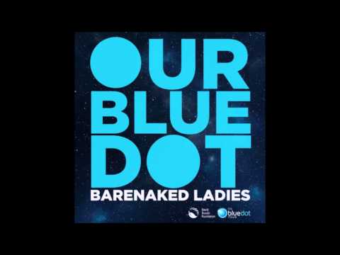 Our Blue Dot (by Barenaked Ladies)