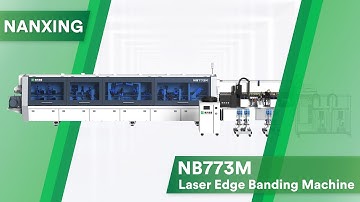Laser Tech! Nanxing NB773M Laser Edge Banding Machine