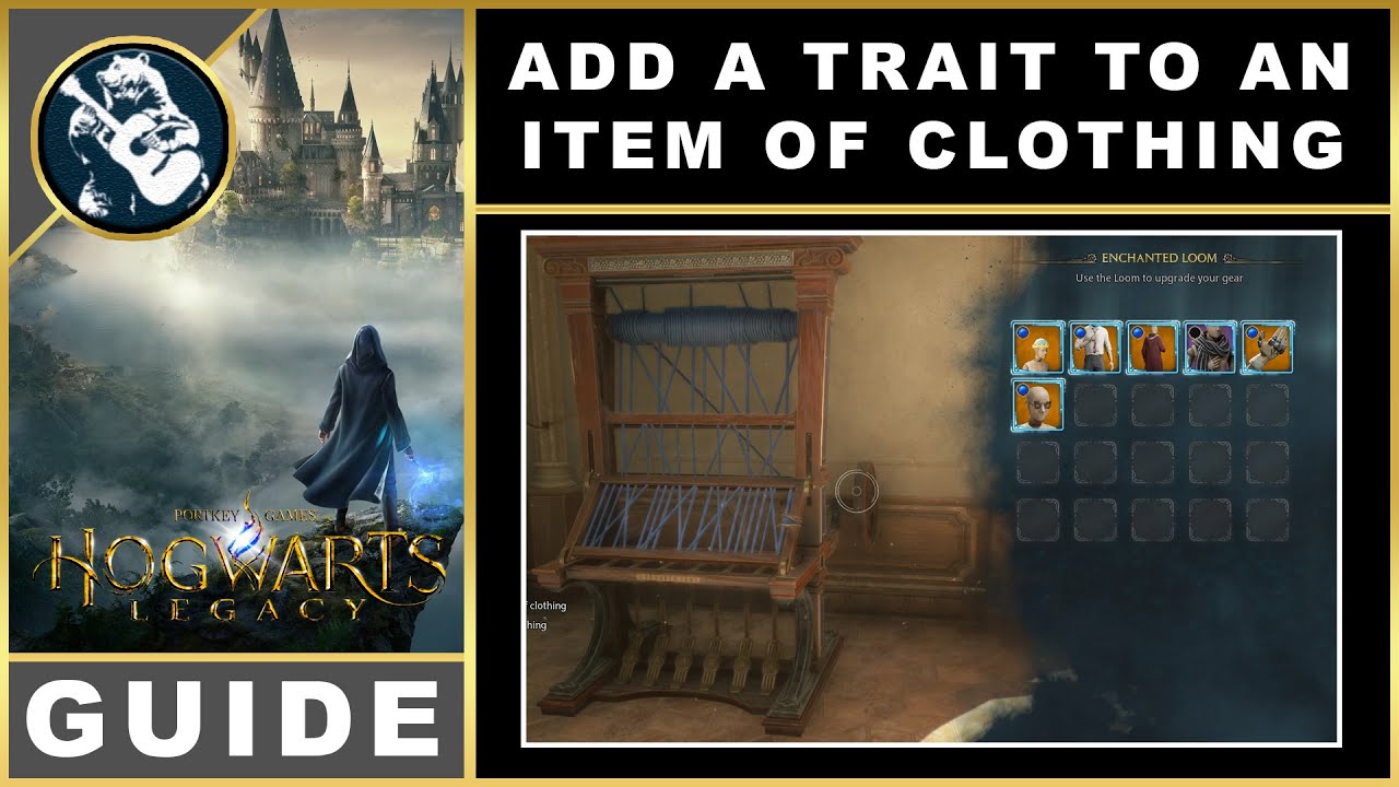 How to Add a Trait to Clothing in Hogwarts Legacy: Upgrade Guide