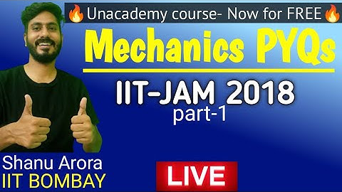 IIT JAM PHYSICS Mechanics PYQs | class-3 | iit jam 2017 solutions