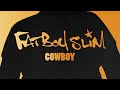 Fatboy Slim - Cowboy (Official Audio)