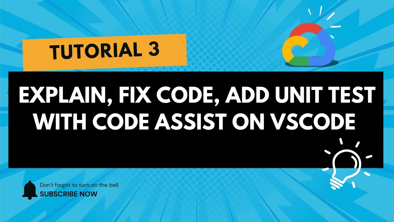 Tutorial 3: Fix code, explain, add unit test with code assist on VSCode ...