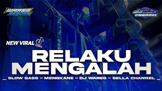 DJ RELAKU MENGALAH REMIX SLOW BASS TERBARU 2024 - VIRAL TIKTOK MENGKANE
