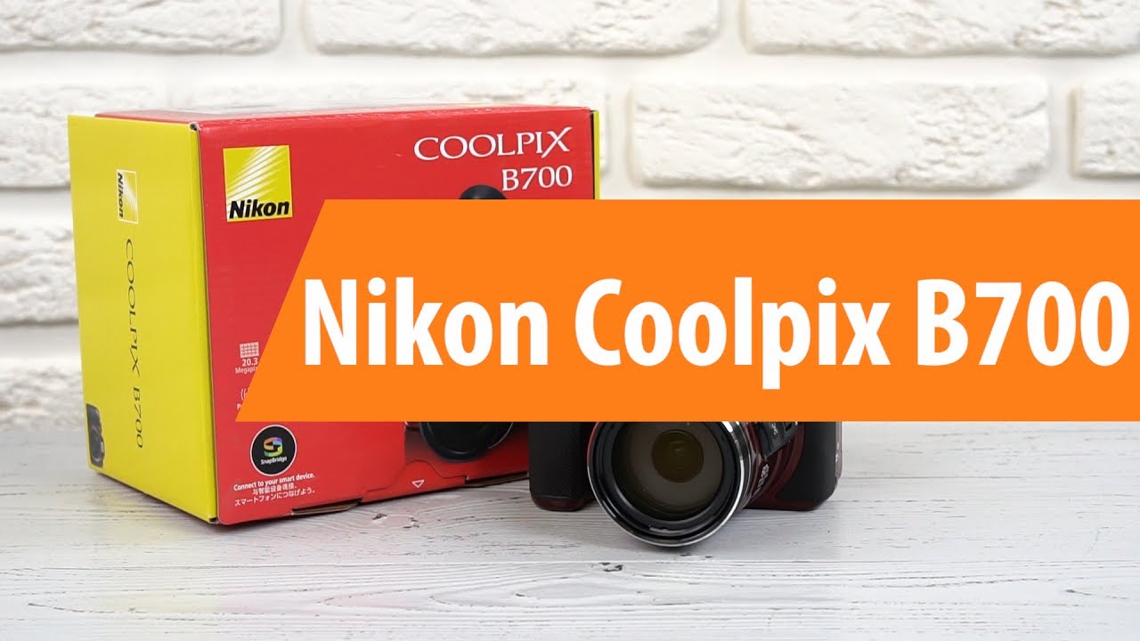 Распаковка Nikon Coolpix B700 / Unboxing Nikon Coolpix B700